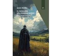 Il cavaliere del vessillo aureo