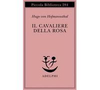 Hugo von Hofmannsthal – Il cavaliere della rosa – 1992