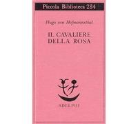 Hugo von Hofmannsthal – Il cavaliere della rosa – 1992