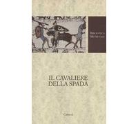 Il cavaliere della spada. Testo originale a fronte