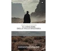 Il cavaliere della valle solitaria