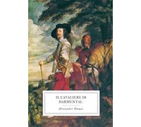 Il Cavaliere d'Harmental: Nuova edizione con impaginazione rinnovata e cornice perimetrale.