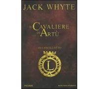 Il cavaliere di Artù. Io, Lancillotto