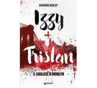 Il cavaliere di Brooklyn. Izzy + Tristan