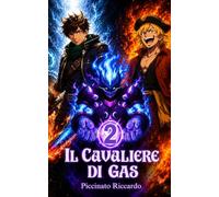 Il cavaliere di gas: il secondo mare