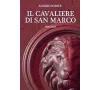 Il cavaliere di San Marco: Dogado