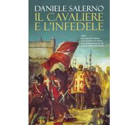Il cavaliere e l'infedele - Salerno Daniele