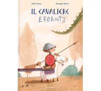 Il cavaliere errante. Ediz. a colori