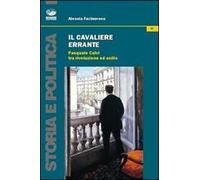 Il cavaliere errante. Pasquale Calvi tra rivoluzione ed esilio