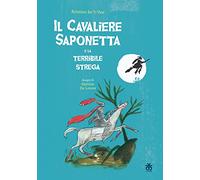 Il cavaliere saponetta e la terribile strega