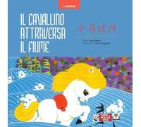 Il cavallino attraversa il fiume. Ediz. illustrata