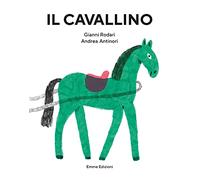 Il cavallino. Ediz. illustrata