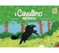 Il cavallino nel bosco