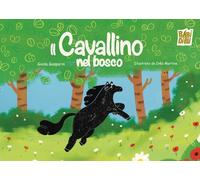 Il cavallino nel bosco - 2026 - BABIDI-BÚ (La casetta sdrucciola)