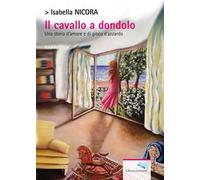 Il cavallo a dondolo. Una storia d'amore e di gioco d'azzardo