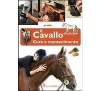Il cavallo. Cura e mantenimento