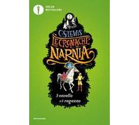 Il cavallo e il ragazzo. Le cronache di Narnia. Vol. 3