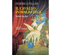 Il cavallo in biblioteca. Scritti inediti