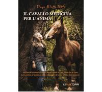 Il cavallo medicina per l'anima - [Le Due Torri]
