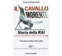 Il cavallo morente. Storia della Rai