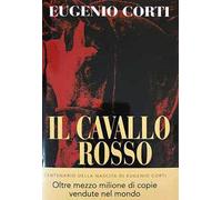 Il cavallo rosso. Ediz. centenario