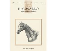 Il cavallo. Tavole anatomiche per artisti - AA.VV.