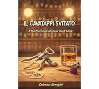 Il cavatappi svitato. Il confessionale del caos controllato