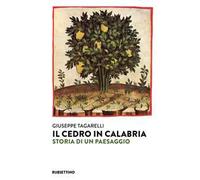 Il cedro in Calabria. Storia di un paesaggio