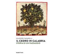Il cedro in Calabria. Storia di un paesaggio