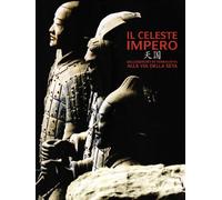 Il celeste impero. Ediz. illustrata