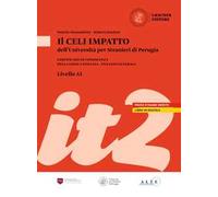 Il Celi dell'Università per Stranieri di Perugia. Certificato di conoscenza della lingua italiana. Italiano generale. Celi Impatto (A1)