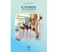 Il celibato virtù sacerdotale raccomandata dal Vaticano II