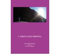 Il Cenacolo degli Immortali di Esmeralda Martinez, 2022, Youcanprint