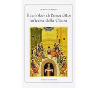 Il cenobio di Benedetto. Un'icona della Chiesa