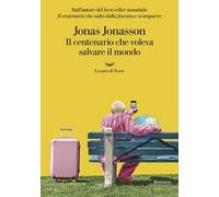 Il centenario che voleva salvare il mondo