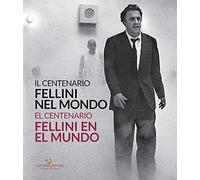 Il centenario. Fellini nel mondo-El centenari. Fellini al món