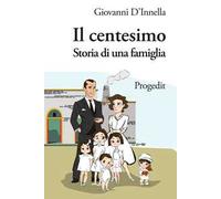 Il centesimo. Storia di una famiglia