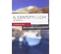 Il centotrucchi in barca