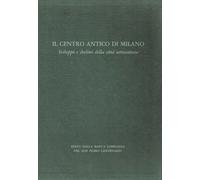 Il Centro Antico di Milano - [Banca Provinciale Lombarda]