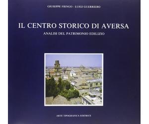 Il centro storico di Aversa. Analisi del patrimonio edilizio