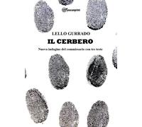 Il Cerbero. Nuova indagine del commissario con tre teste - 2022 -