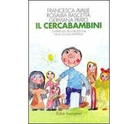 Il cercabambini. L'esperienza della relazione nella scuola materna