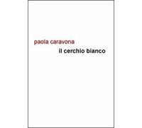 Il cerchio bianco