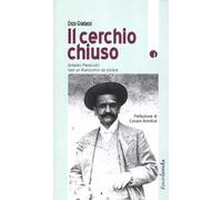 Il cerchio chiuso. Arnaldo Pieraccini, fare un manicomio da disfare