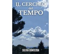 Il Cerchio del Tempo: Un viaggio tra passato e presente alla ricerca della verità e dell’amore perduto