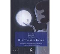 Il cerchio della farfalla. Esperienze e percorsi di contrasto del disagio e della povertà educativa in carcere