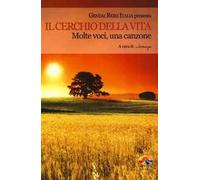 Il cerchio della vita. Molte voci, una canzone