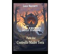 IL CERCHIO DELLE STAGIONI- CONTROLLO MADRE TERRA