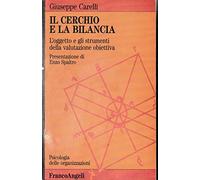 Il cerchio e la bilancia. L'oggetto e gli strumenti della valutazione obiettiva