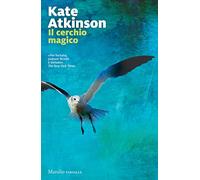 Il cerchio magico. Le indagini di Jackson Brodie (Vol. 5)
